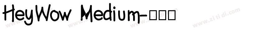 HeyWow Medium字体转换